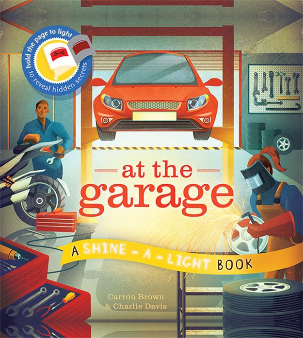 At the Garage - Shine-a-Light Hardback Book