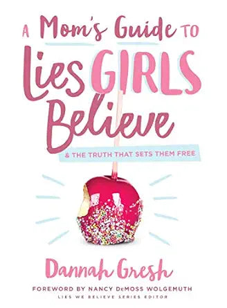 A Moms Guide - Lies Girls Believe USED BOOK