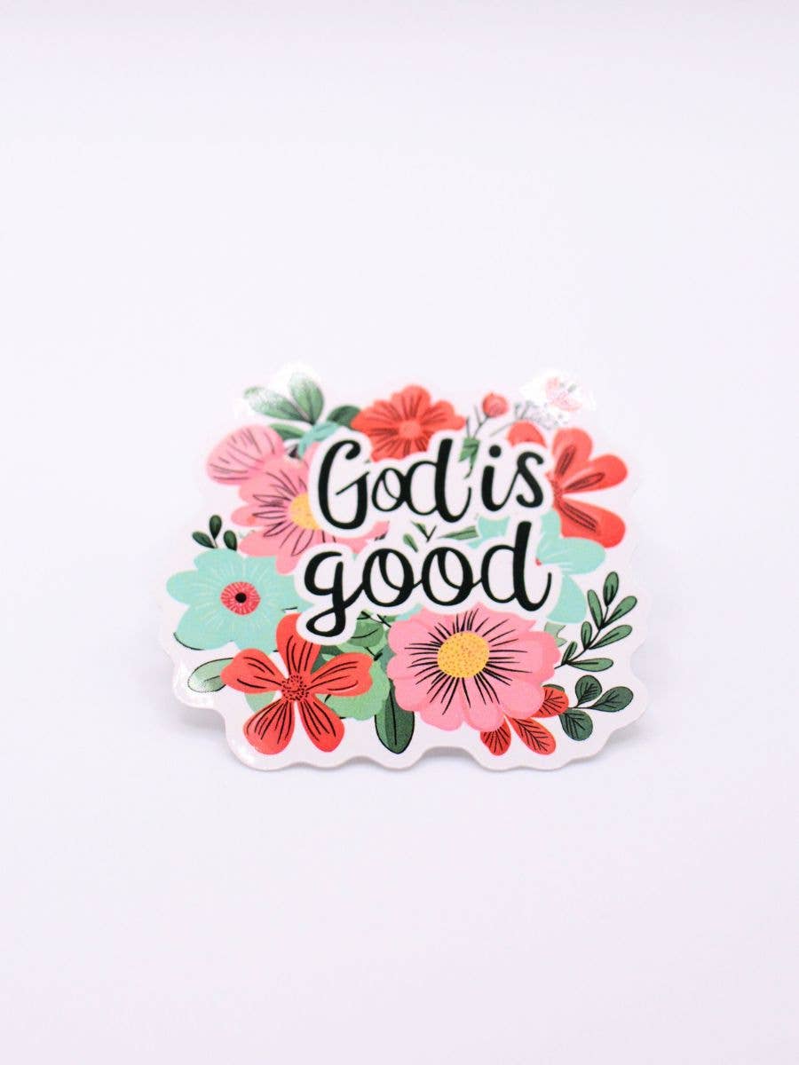 God Is Good Sticker – Christian Faith, Floral
