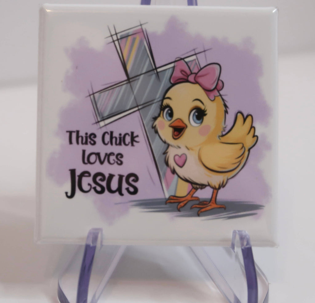 This Chick Loves Jesus Magnet