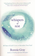 Whispers of Rest by Bonnie Gray USED BOOK