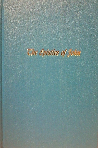 The Epistles of John - Oliver B Greene