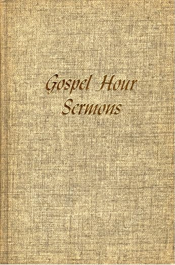 Gospel Hour Sermons - Oliver B Greene