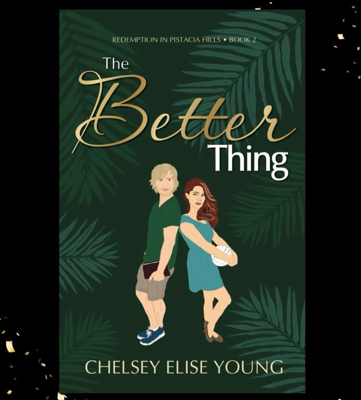 The Better Thing by Chelsey Elise Young