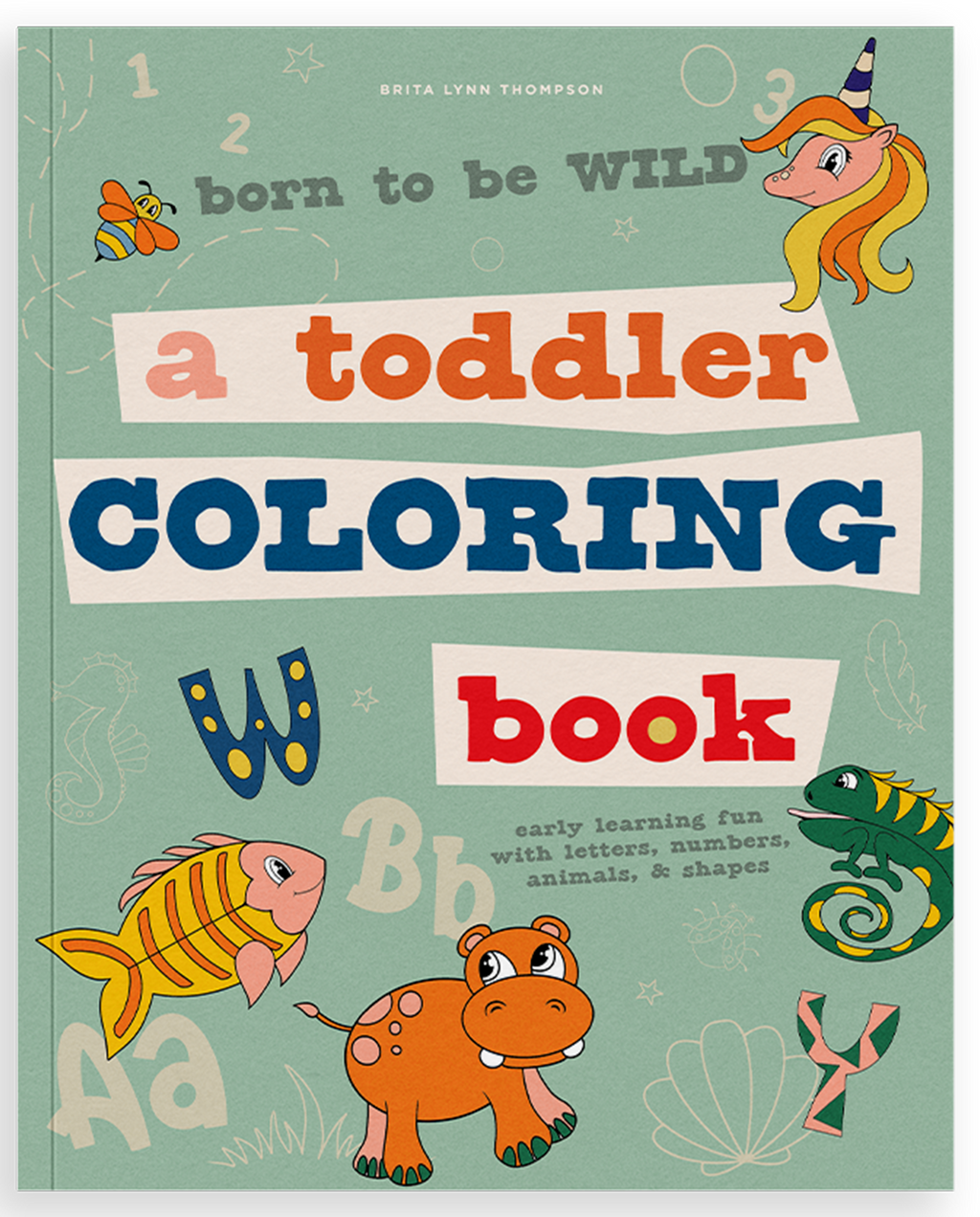 Born to be Wild: Coloring Book for Kids