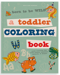 Born to be Wild: Coloring Book for Kids