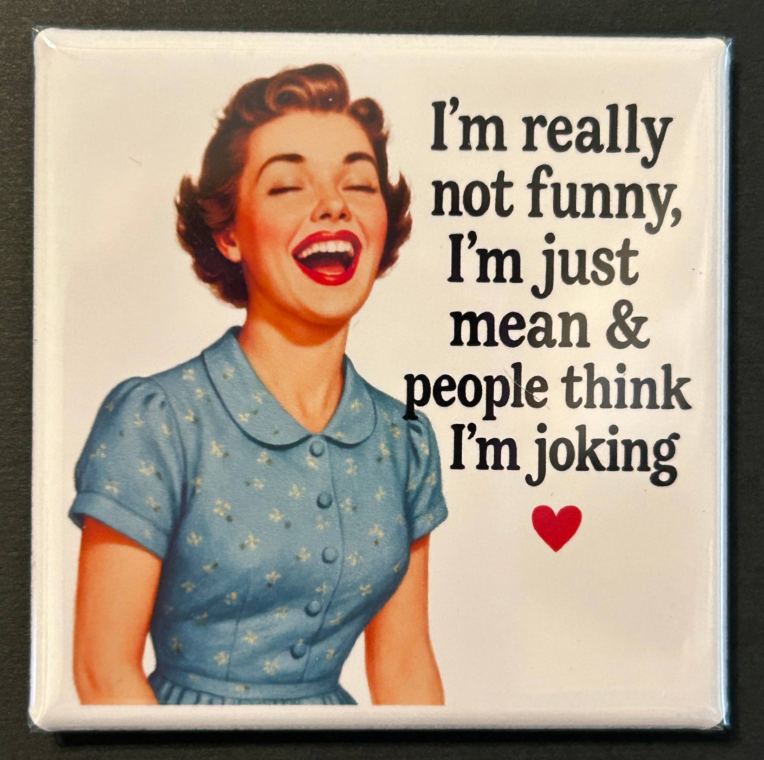 Funny Retro Sassy Magnet