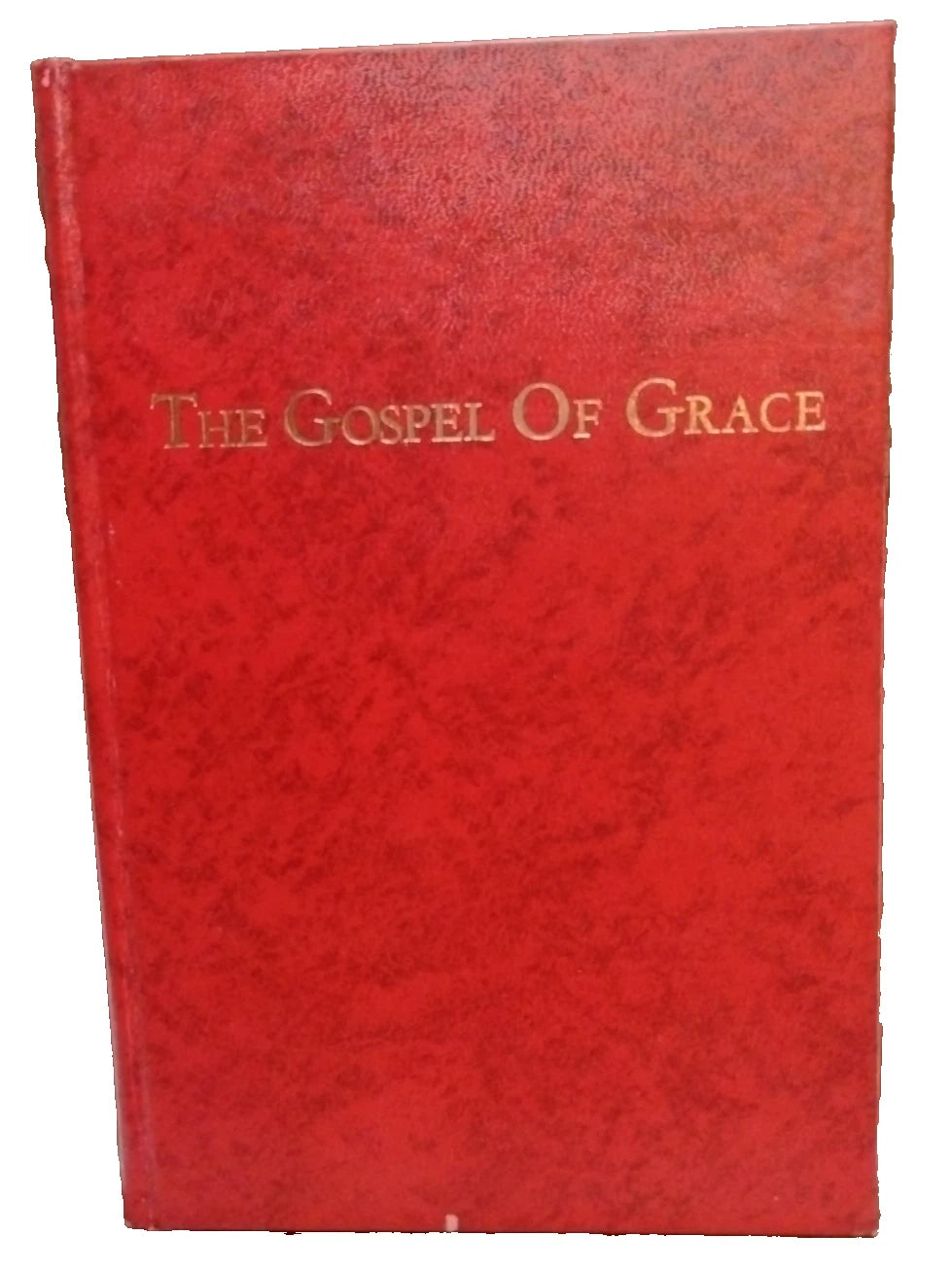 The Gospel of Grace - Oliver B Greene