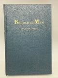 Behold the Man and Other Sermons - Oliver B Greene