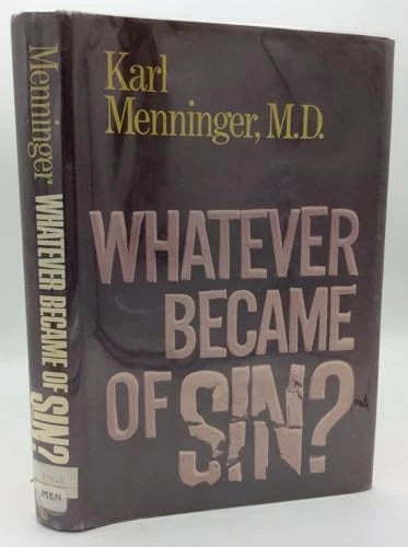 Whatever Became of Sin? Menninger